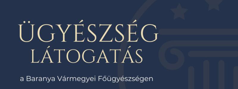 ügyészség látogatás